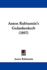 Anton Rubinstein's Gedankenkorb (1897)