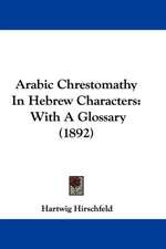 Arabic Chrestomathy In Hebrew Characters