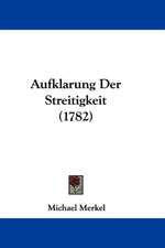 Aufklarung Der Streitigkeit (1782)