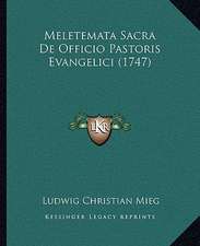 Meletemata Sacra De Officio Pastoris Evangelici (1747)