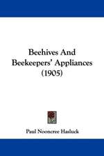 Beehives And Beekeepers' Appliances (1905)