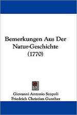 Bemerkungen Aus Der Natur-Geschichte (1770)