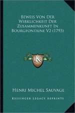 Beweis Von Der Wirklichkeit Der Zusammenkunft In Bourgfontaine V2 (1793)