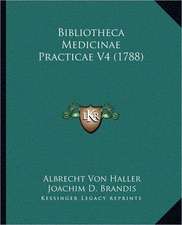 Bibliotheca Medicinae Practicae V4 (1788)