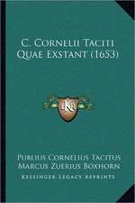 C. Cornelii Taciti Quae Exstant (1653)