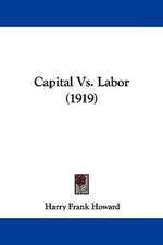 Capital Vs. Labor (1919)