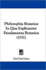 Philosophia Botanica In Qua Explicantur Fundamenta Botanica (1751)