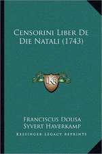 Censorini Liber De Die Natali (1743)