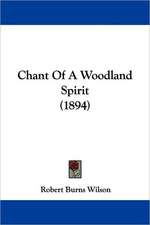 Chant Of A Woodland Spirit (1894)