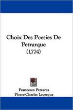 Choix Des Poesies De Petrarque (1774)