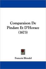 Comparaison De Pindare Et D'Horace (1673)