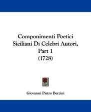 Componimenti Poetici Siciliani Di Celebri Autori, Part 1 (1728)