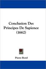 Conclusion Des Principes De Sapience (1662)