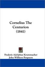 Cornelius The Centurion (1841)