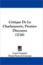 Critique De La Charlatanerie, Premier Discourse (1726)