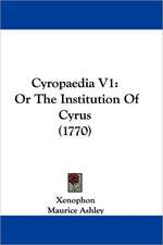 Cyropaedia V1