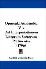 Opuscula Academica V1