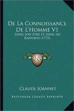 De La Connoissance De L'Homme V1