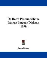 De Recta Pronunciatione Latinae Linguae Dialogus (1599)