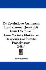 De Revolutione Animarum Humanarum, Quanta Sit Istius Doctrinae