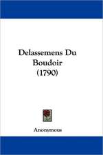 Delassemens Du Boudoir (1790)