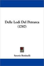 Delle Lodi Del Petrarca (1787)