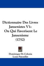 Dictionnaire Des Livres Jansenistes V1