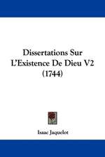 Dissertations Sur L'Existence De Dieu V2 (1744)