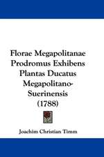 Florae Megapolitanae Prodromus Exhibens Plantas Ducatus Megapolitano-Suerinensis (1788)