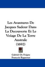 Les Avantures De Jacques Sadeur Dans La Decouverte Et Le Voiage De La Terre Australe (1692)