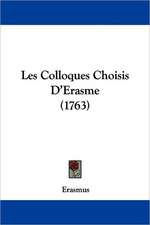 Les Colloques Choisis D'Erasme (1763)