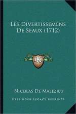 Les Divertissemens De Seaux (1712)