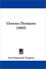 Oeuvres Dernieres (1885)