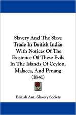 Slavery and the Slave Trade in British India