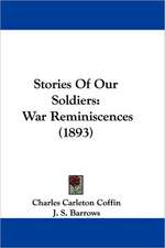 Stories Of Our Soldiers