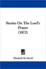 Stories On The Lord's Prayer (1872)