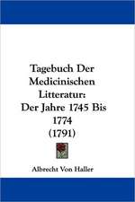 Tagebuch Der Medicinischen Litteratur