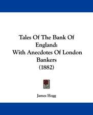 Tales Of The Bank Of England