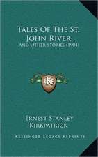 Tales Of The St. John River