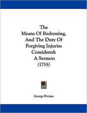 Periam, G: Means Of Redressing, And The Duty Of Forgiving In