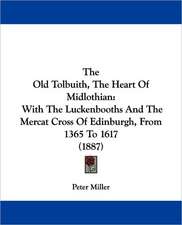 The Old Tolbuith, The Heart Of Midlothian