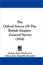 The Oxford Survey Of The British Empire