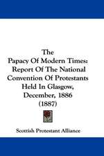 The Papacy Of Modern Times