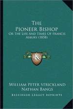 The Pioneer Bishop