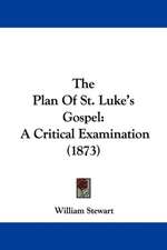 The Plan Of St. Luke's Gospel