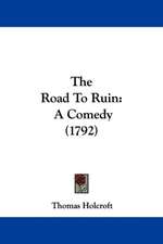 The Road To Ruin