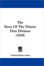 The Story Of The Ninety-First Division (1919)