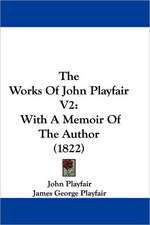 The Works Of John Playfair V2