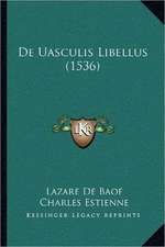 De Uasculis Libellus (1536)