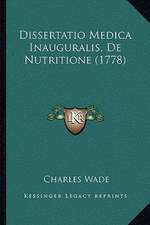 Dissertatio Medica Inauguralis, De Nutritione (1778)